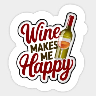 Wine Makes Me Happy Sticker